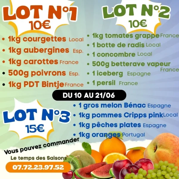 Lots de fruits et légumes frais Le temps des Saisons. Lots 1 et 2 à 10€, Lot 3 à 15€. Commande au 07.72.23.97.52, du 10 au 21/06.